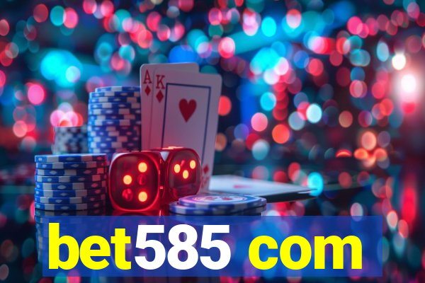 bet585 com