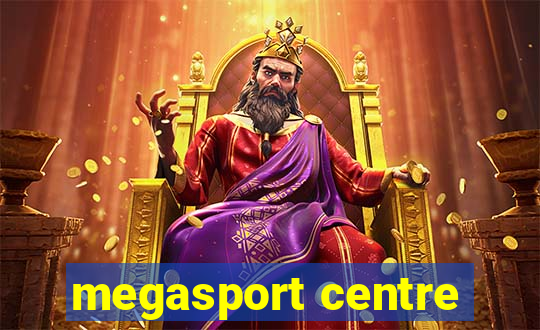 megasport centre