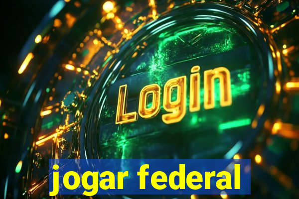 jogar federal