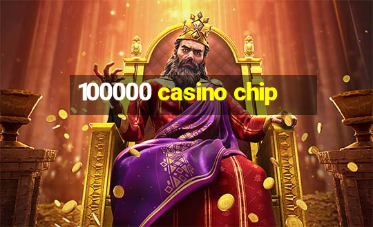 100000 casino chip