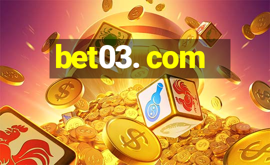 bet03. com