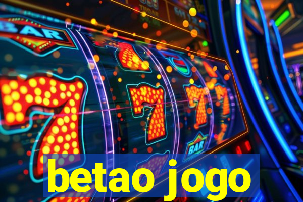 betao jogo