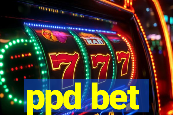 ppd bet