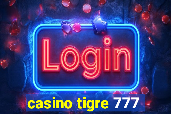 casino tigre 777