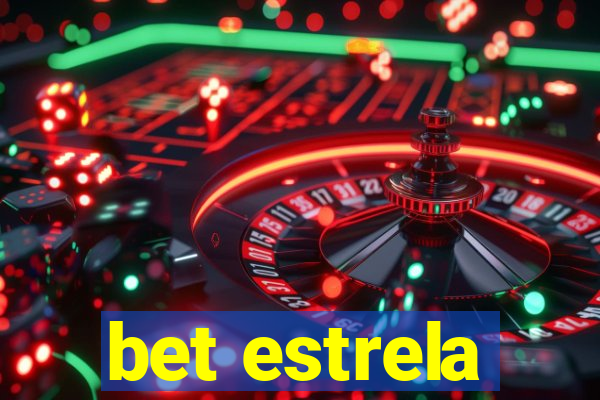 bet estrela