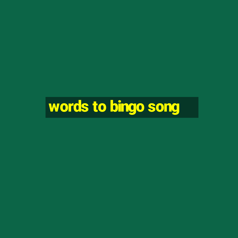 words to bingo song