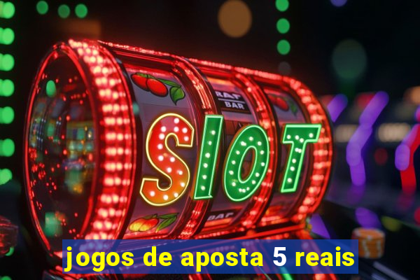 jogos de aposta 5 reais