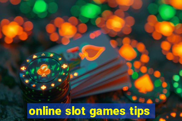 online slot games tips