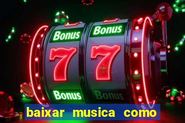 baixar musica como uma onda lulu santos