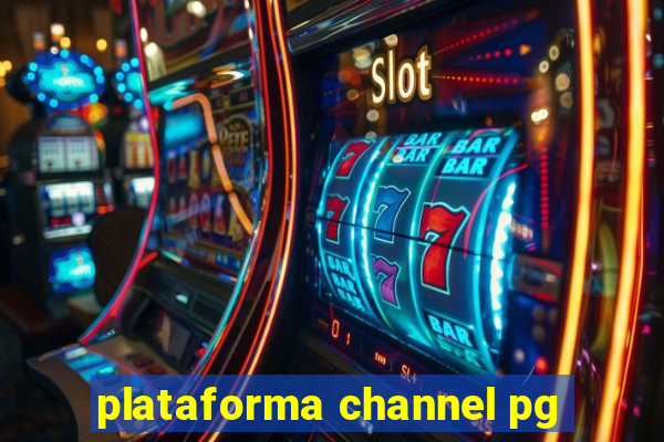 plataforma channel pg