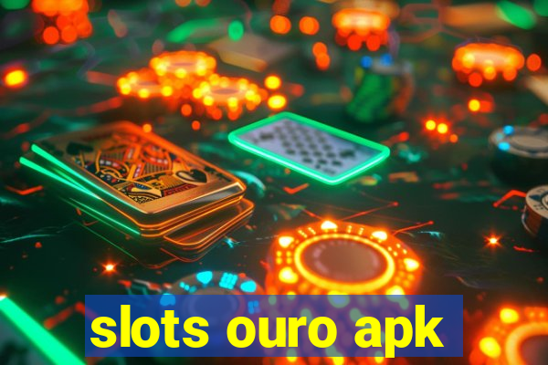 slots ouro apk