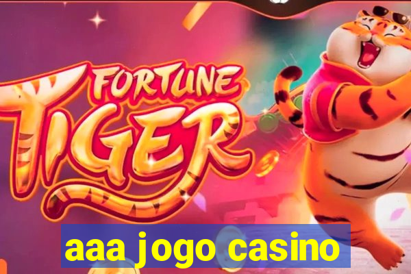 aaa jogo casino