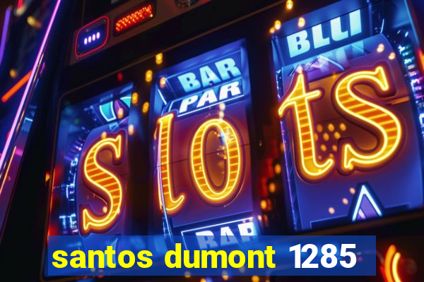 santos dumont 1285