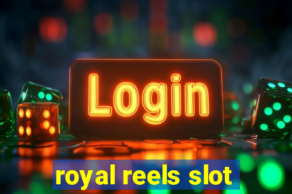 royal reels slot