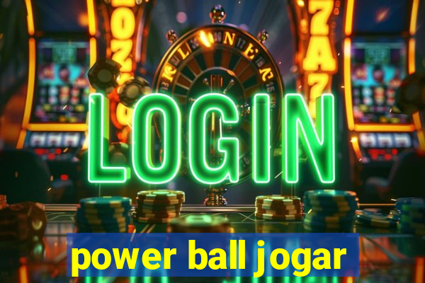 power ball jogar