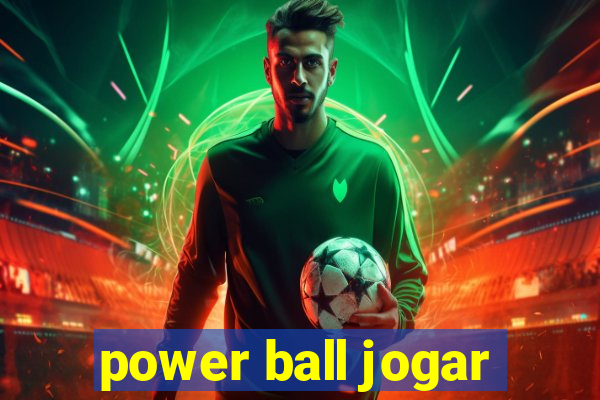 power ball jogar