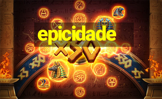 epicidade