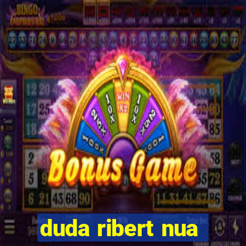 duda ribert nua