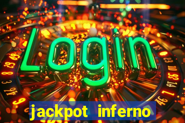 jackpot inferno slot review