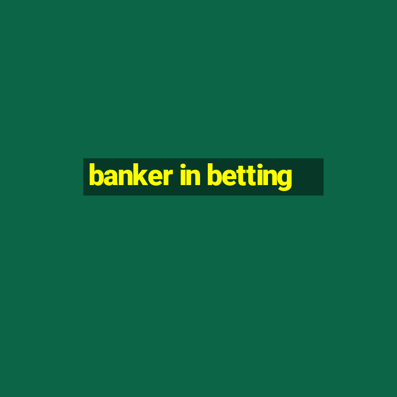 banker in betting