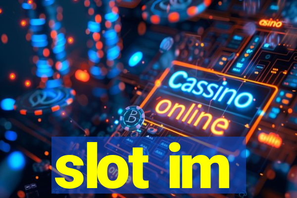 slot im