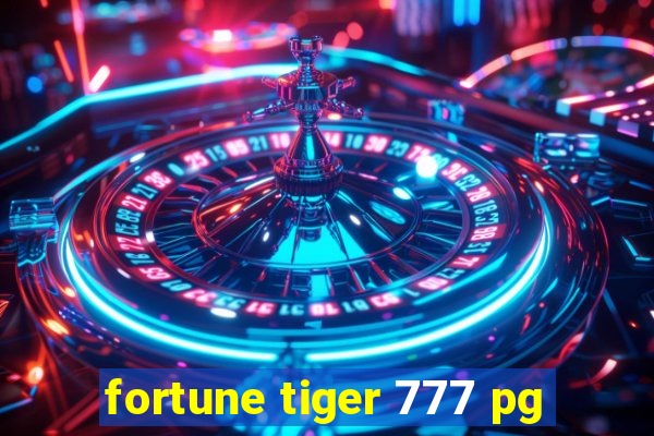 fortune tiger 777 pg