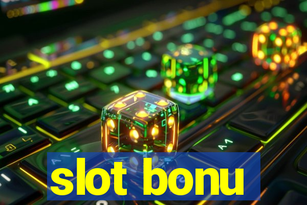 slot bonu