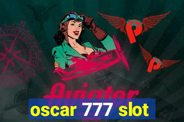 oscar 777 slot