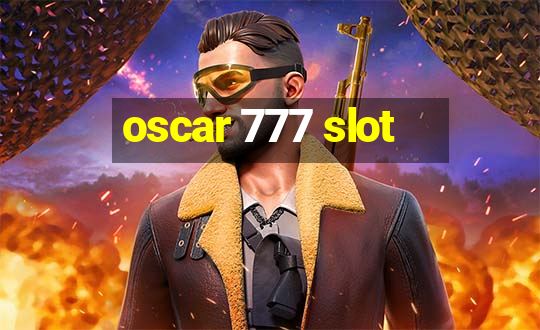 oscar 777 slot