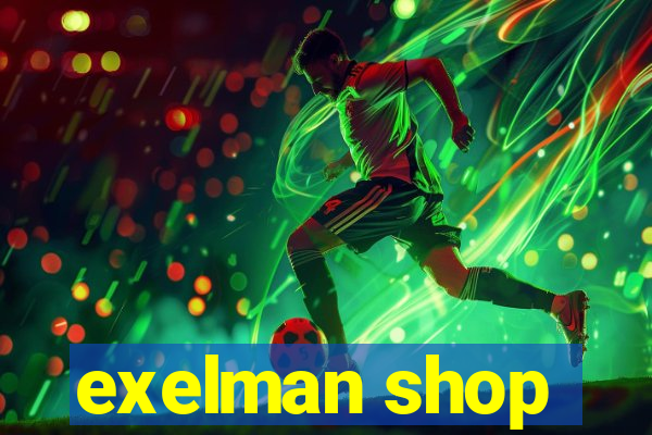 exelman shop