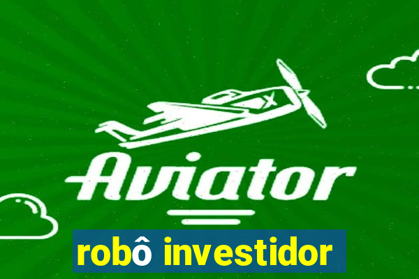 robô investidor