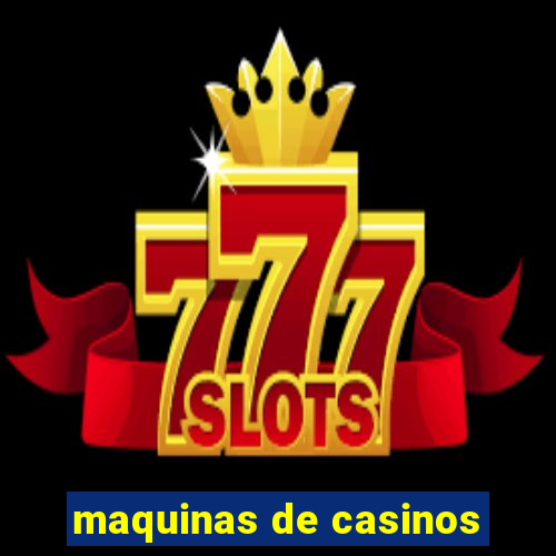 maquinas de casinos