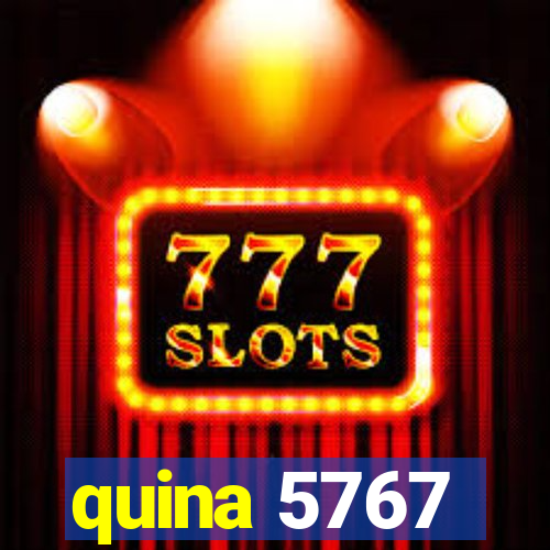 quina 5767