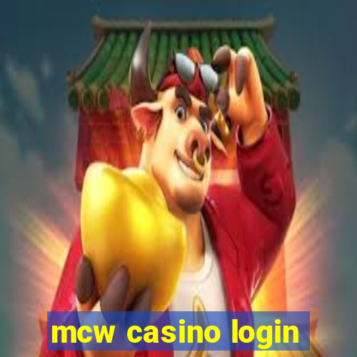 mcw casino login