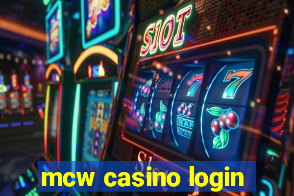 mcw casino login