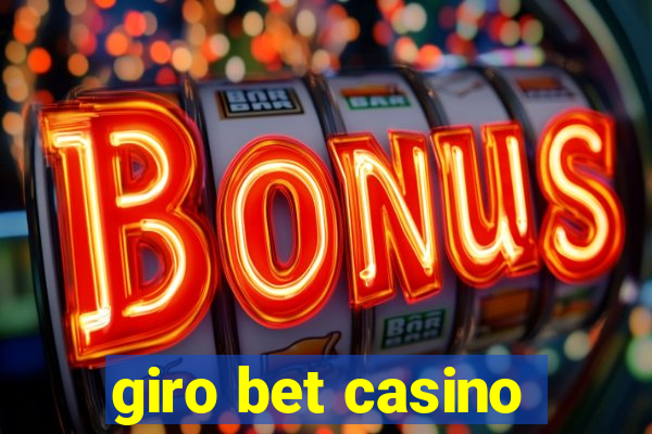 giro bet casino