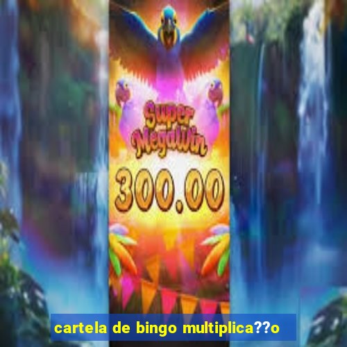 cartela de bingo multiplica??o