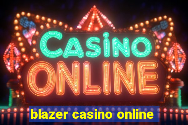 blazer casino online