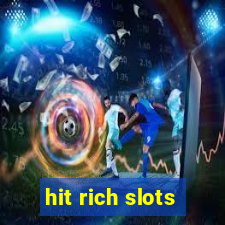 hit rich slots