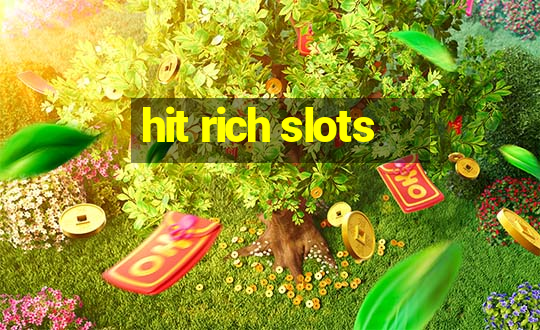 hit rich slots