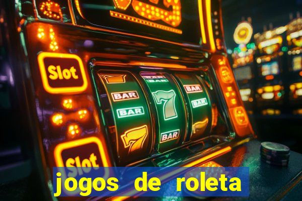 jogos de roleta para ganhar dinheiro