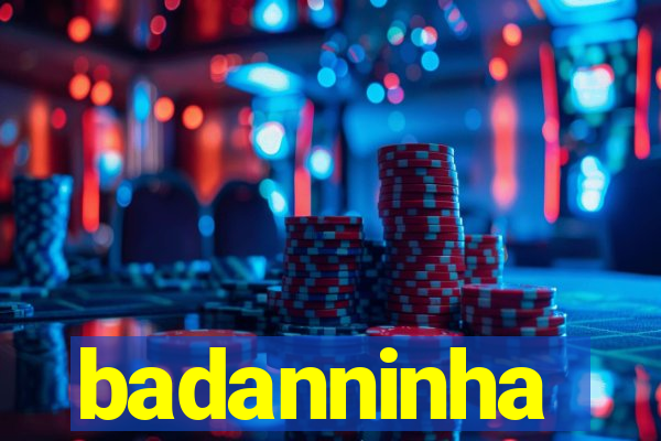 badanninha