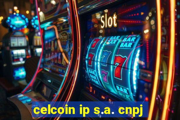 celcoin ip s.a. cnpj