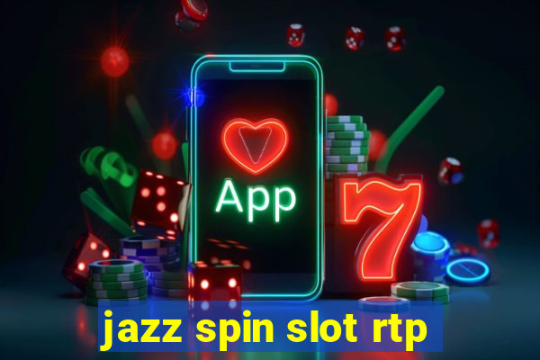 jazz spin slot rtp