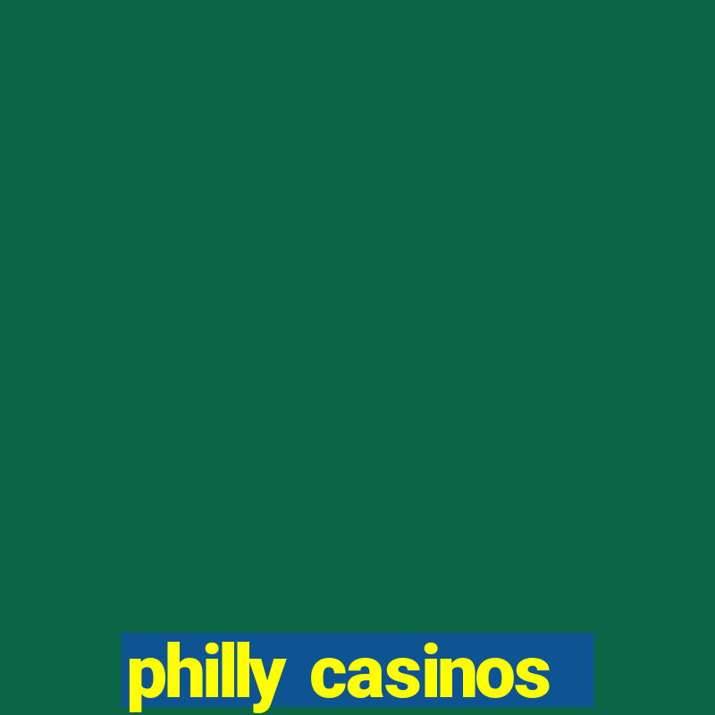 philly casinos