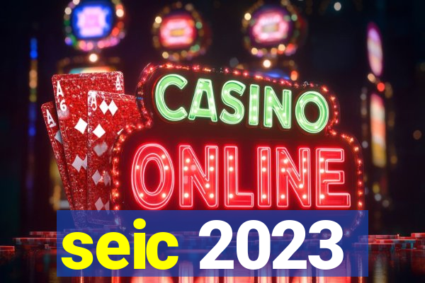 seic 2023