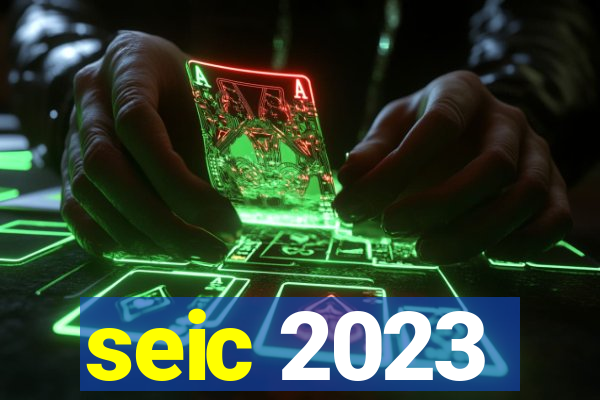 seic 2023