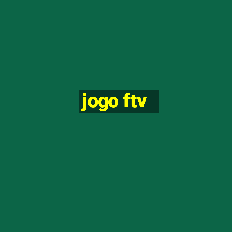 jogo ftv