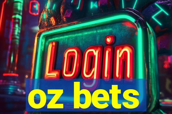 oz bets