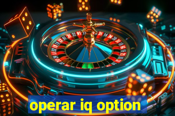 operar iq option